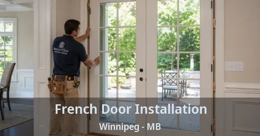 French Door Installation Winnipeg - MB French Door Installation Winnipeg - MB