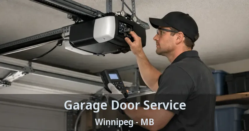 Garage Door Service Winnipeg - MB Garage Door Service Winnipeg - MB