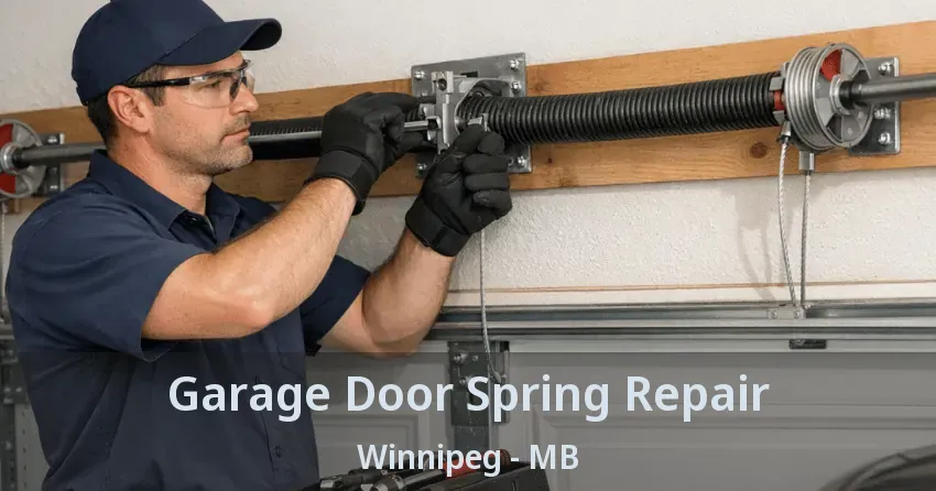 Garage Door Spring Repair Winnipeg - MB