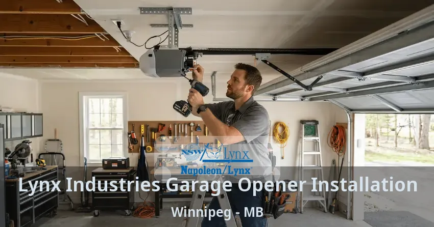 Lynx Industries Garage Opener Installation Winnipeg - MB Lynx Industries Garage Opener Installation Winnipeg - MB
