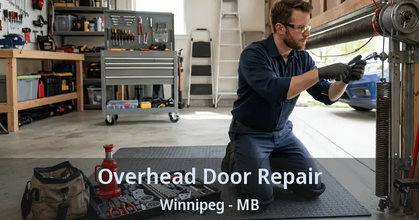Overhead Door Repair Winnipeg - MB Overhead Door Repair Winnipeg - MB